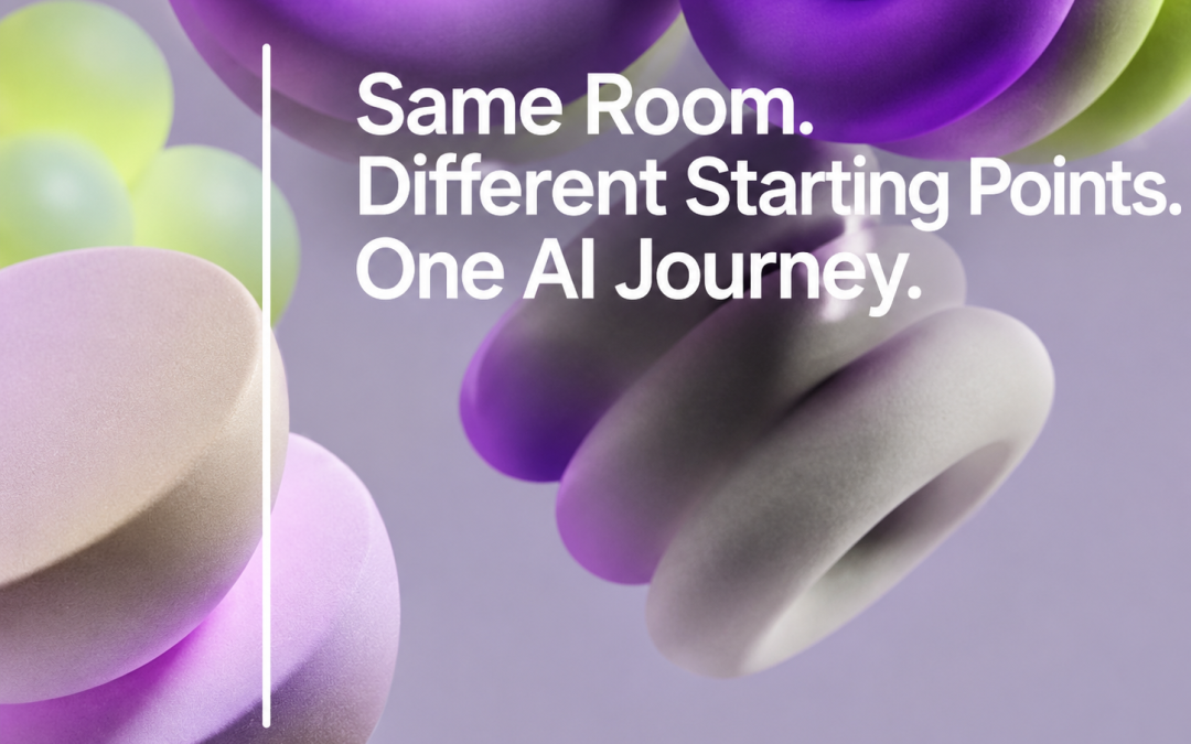 Same Room. Different Starting Points. One AI Journey.